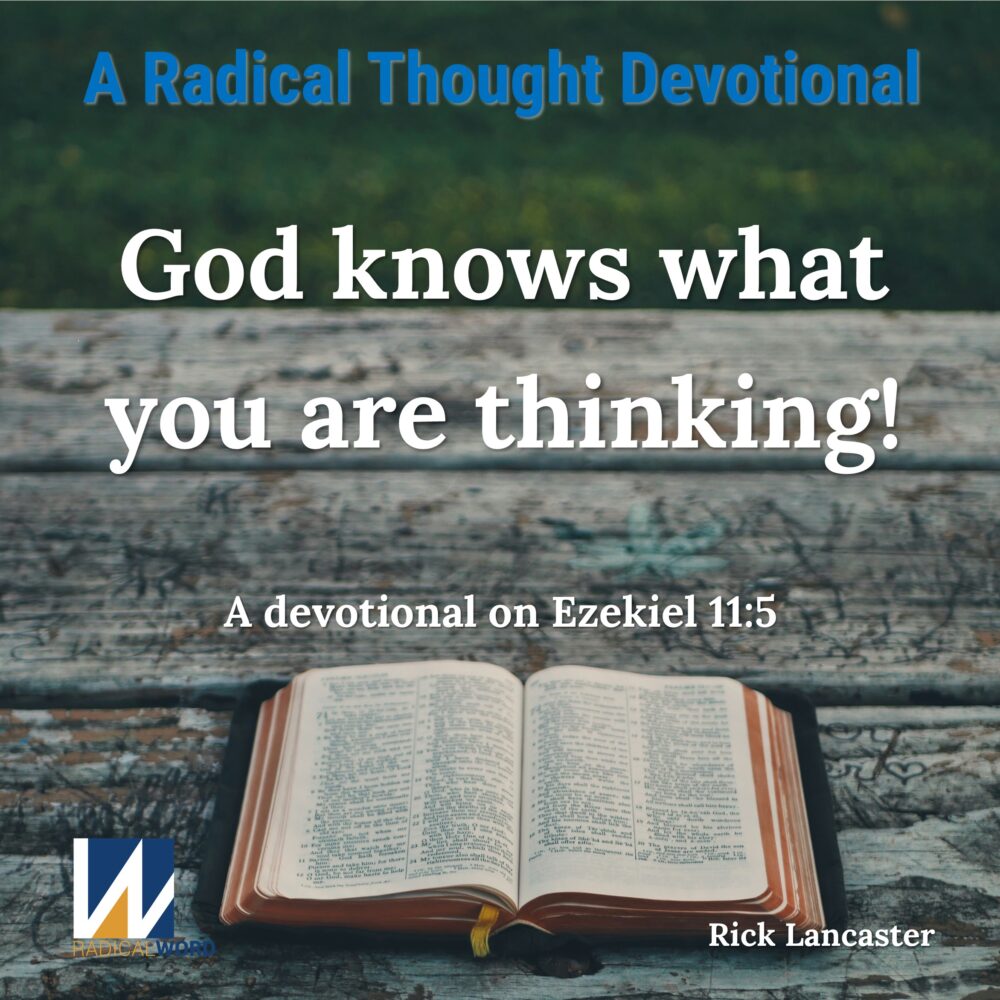 A Radical Thought Devotional for November 4, 2025 – Ezekiel 11:5 – Episode 009 Image